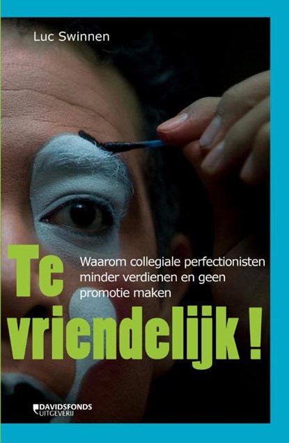 Te vriendelijk!, Luc Swinnen - Paperback - 9789063066468