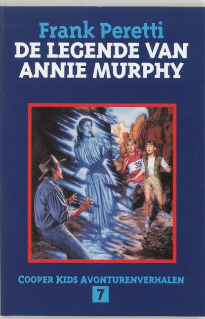 De legende van Annie Murphy, Frank Peretti - Paperback - 9789063181017