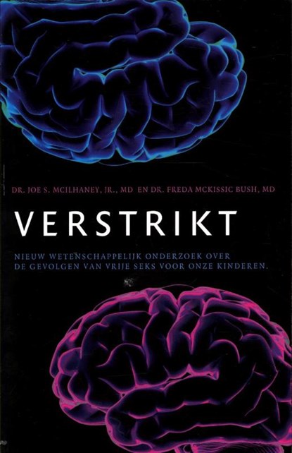 Verstrikt, Joe S. McIlhaney ; Freda McKissic Bush - Paperback - 9789063181604