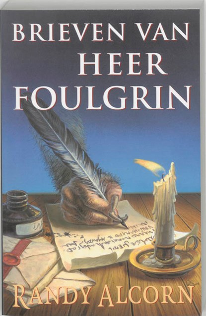 Brieven van Heer Foulgrin, Randy Alcorn - Paperback - 9789063181864