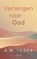 Verlangen naar God, A.W. Tozer - Gebonden - 9789063183301