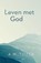 Leven met God, A.W. Tozer - Gebonden - 9789063183424