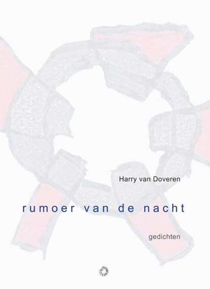 Rumoer van de nacht, Harry van Doveren - Paperback - 9789063381554