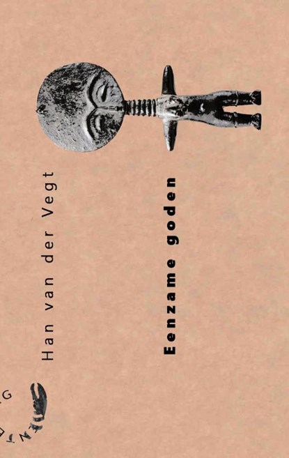 Eenzame goden, Han van der Vegt - Paperback - 9789063381936