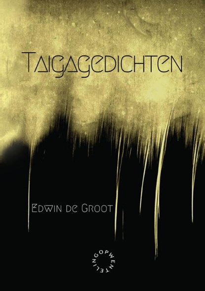 Taigagedichten, Edwin de Groot - Paperback - 9789063382001
