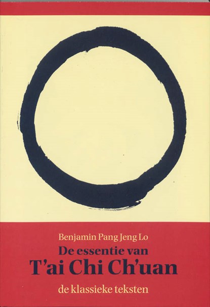 Het wezen van T'ai Chi Ch'uan, niet bekend - Paperback - 9789063500207