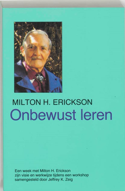 Onbewust leren, M.H. Erickson - Paperback - 9789063500542