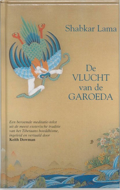 De vlucht van de garoeda, S. Lama ; K. Dowman ; Robert Hartzema - Gebonden - 9789063500672