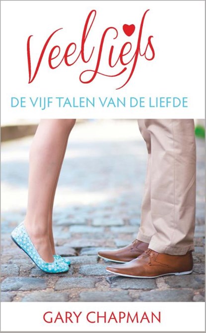 Veel liefs, Gary Chapman - Gebonden - 9789063537104