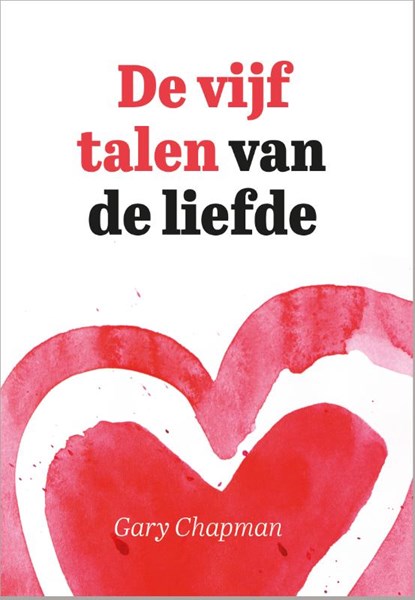 De vijf talen van de liefde, Gary Chapman - Paperback - 9789063537265