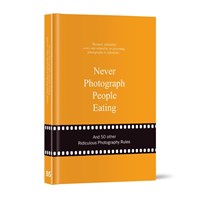 Never photograph people eating | Anneloes van Gaalen | 