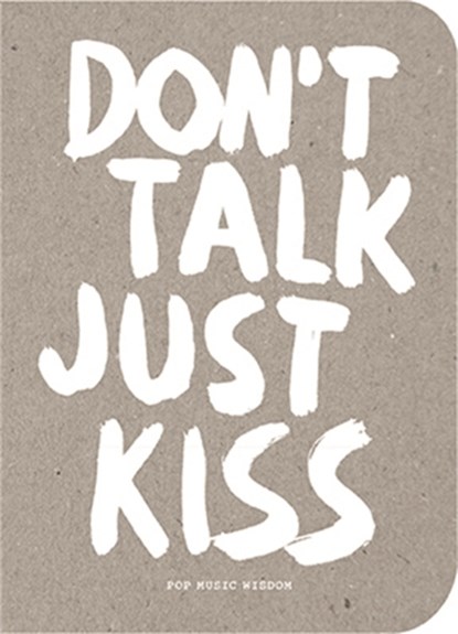 Don't talk just kiss, Marcus Kraft - Gebonden - 9789063694524