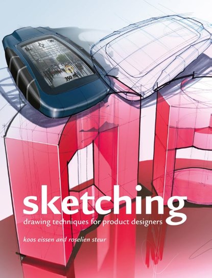Sketching, Koos Eissen ; Roselien Steur - Paperback - 9789063695330