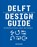 Delft Design Guide, Annemiek van Boeijen ; Jaap Daalhuizen ; Jelle Zijlstra - Paperback - 9789063695408