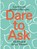 Dare to Ask, Els Dragt ; Jeroen Timmer - Paperback - 9789063695620