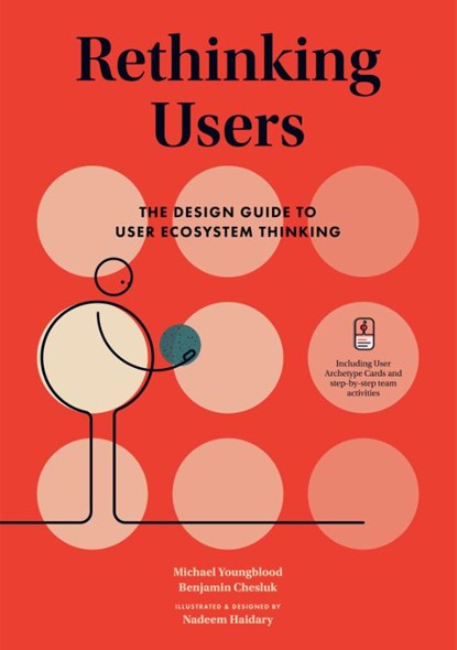 Rethinking Users, Michael Youngblood ; Benjamin J. Chesluk ; Nadeem Haidary - Gebonden - 9789063695811