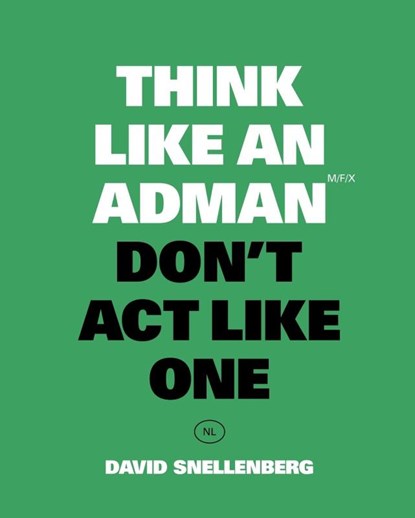 Think Like an Adman, David Snellenberg - Paperback - 9789063696375