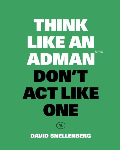 Think Like an Adman, David Snellenberg - Paperback - 9789063696375