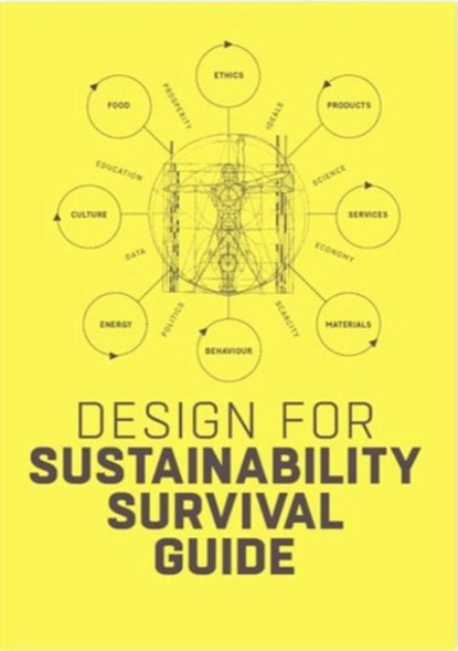 Design for Sustainability Survival Guide, Conny Bakker ; Ed van Hinte ; Yvo Zijlstra - Paperback - 9789063696399