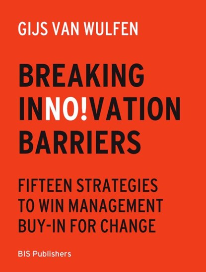 Breaking innovation Barriers, Gijs van Wulfen - Paperback - 9789063697204