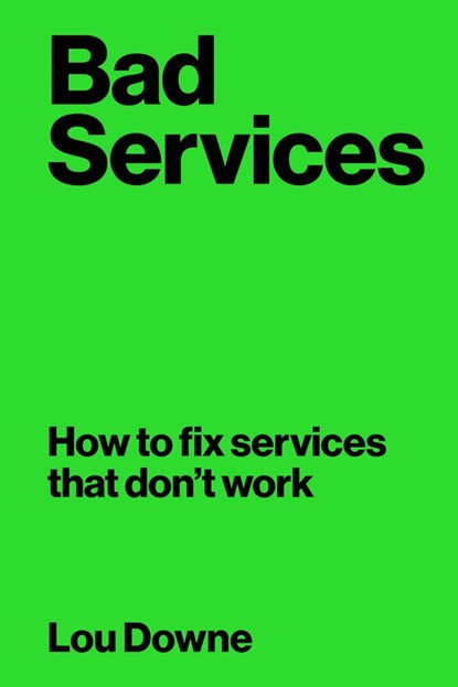 Bad Services, Lou Downe - Paperback - 9789063697211