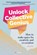 Unlock Collective Genius, Alwin Put - Paperback - 9789063697235