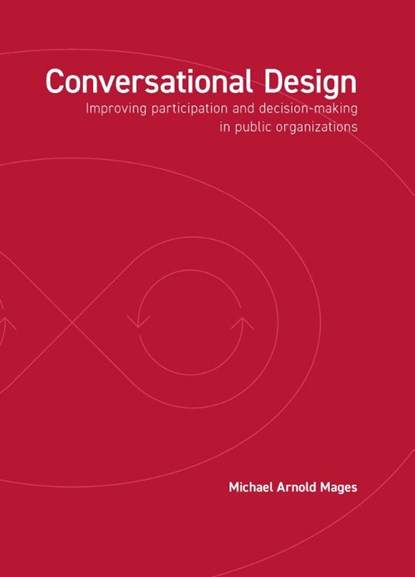 Conversational Design, Michael Arnold Mages - Paperback - 9789063697327
