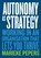 Autonomy as Strategy, Marieke Pepers - Paperback - 9789063697730