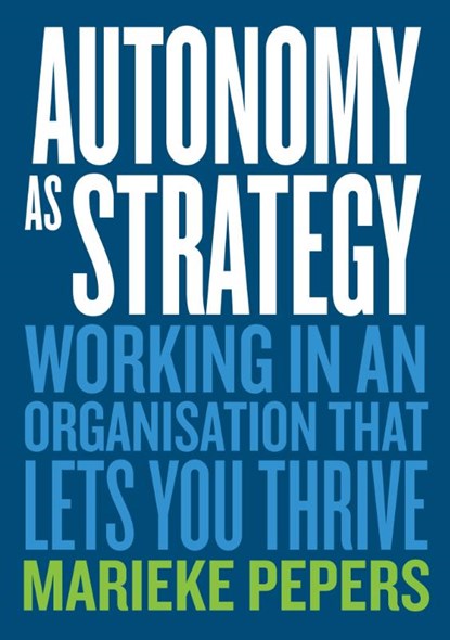 Autonomy as Strategy, Marieke Pepers - Paperback - 9789063697730