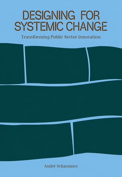 Designing for Systemic Change, André Schaminée - Ebook EPUB - 9789063698324
