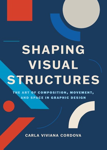 Shaping Visual Structures, Carla Viviana Cordova - Paperback - 9789063699093