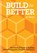 Build for Better, J.T. White - Paperback - 9789063699536