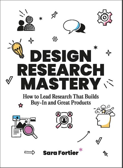 Design Research Mastery, Sara Fortier - Paperback - 9789063699543