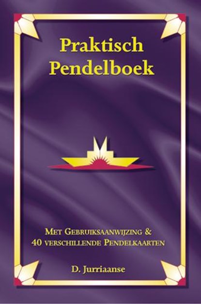 Praktisch pendelboek met gebruiksaanwijzing & 40 verschillende pendelkaarten, D. Jurriaanse - Paperback - 9789063782092