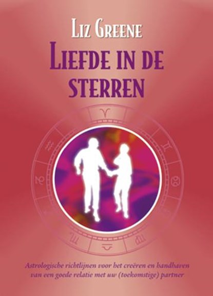 Liefde in de sterren, Liz Greene - Paperback - 9789063782313