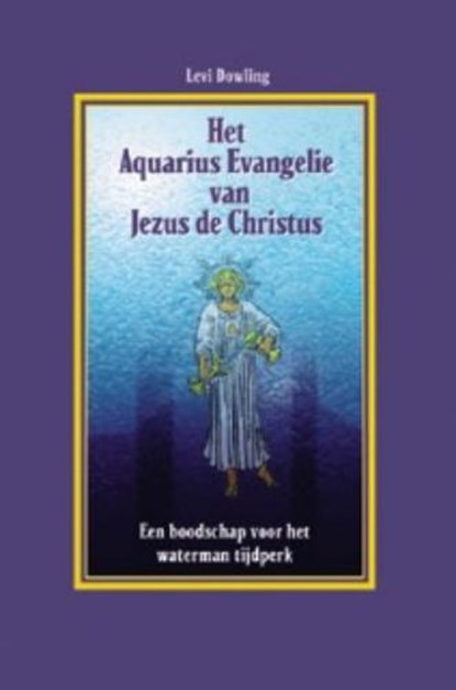 Het Aquarius evangelie van Jezus de Christus, Primo Levi - Paperback - 9789063782344