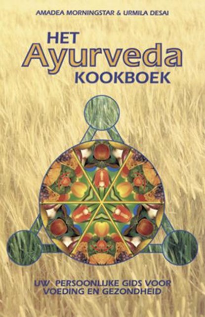 Het Ayurveda kookboek, A. Morningstar ; U. Desai - Paperback - 9789063782979