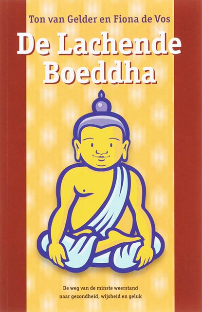 De lachende Boeddha, T. van Gelder ; F. de Vos - Paperback - 9789063784492