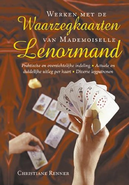 Werken met de waarzegkaarten van Mademoiselle Lenormand, C. Renner - Paperback - 9789063784980