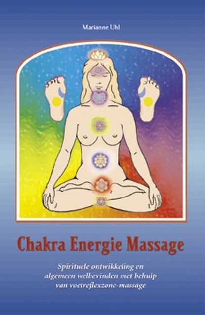 Chakra energie massage, M. Uhl - Paperback - 9789063785451