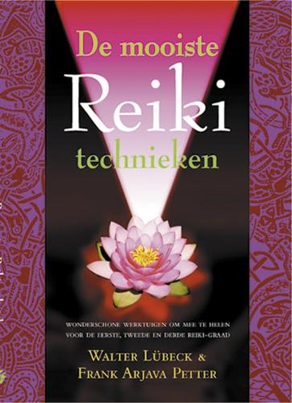De mooiste Reiki-technieken, W. Lubeck ; F.A. Petter - Paperback - 9789063785741