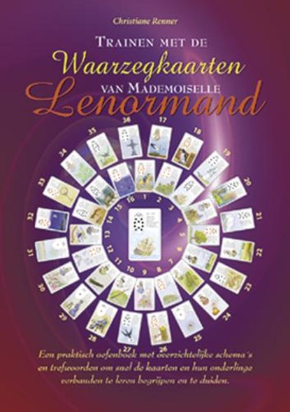 Trainen met de waarzegkaarten van Mademoiselle Lenormand, C. Renner - Gebonden - 9789063785970