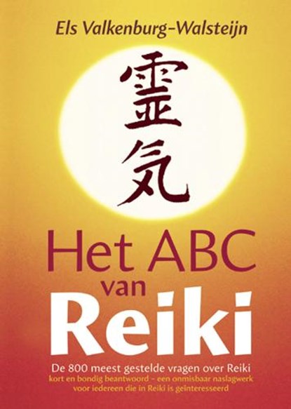 Het ABC van Reiki, VALKENBURG-WALSTEIJN, E. - Paperback - 9789063786120