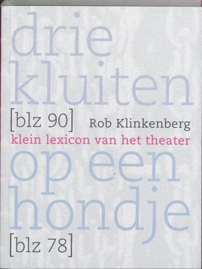 Drie kluiten op een hondje, R. Klinkenberg - Paperback - 9789064036675