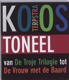 Toneel van de Troje Trilogie tot de Vrouw met de baard | K. Terpstra | 