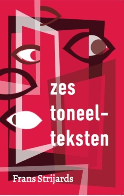 Zes toneelteksten, Frans Strijards - Paperback - 9789064038389