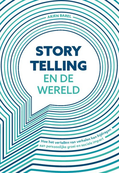 Storytelling en de wereld, Arjen Barel - Paperback - 9789064038907