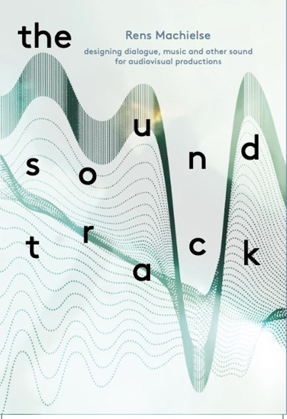 The Sound Track, Rens Machielse - Paperback - 9789064038921