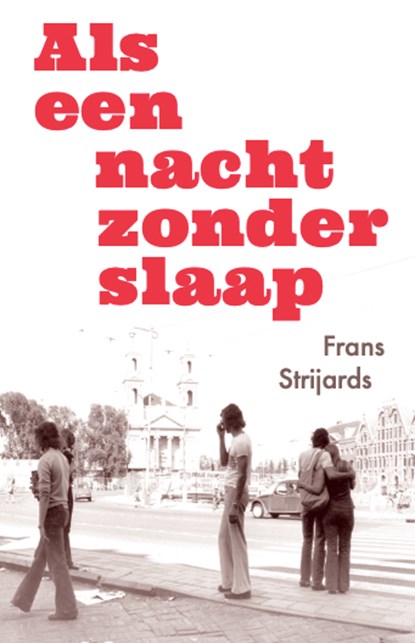 Als een nacht zonder slaap, Frans Strijards - Paperback - 9789064038945