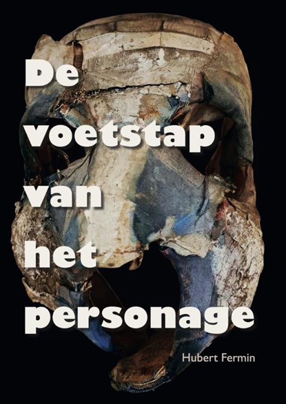 De voetstap van het personage, Hubert Fermin - Paperback - 9789064039546